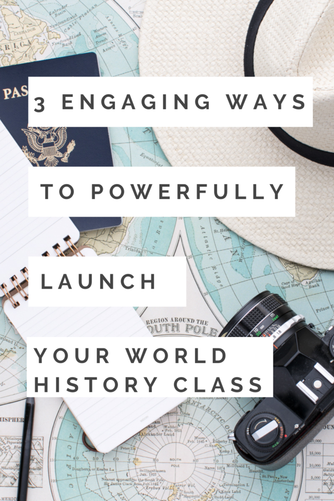 3 Engaging Ways To Powerfully Launch Your World History Class
www.teachhungrymovement.com