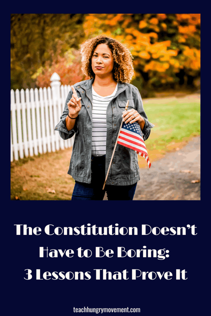 The Constitution Doesn’t Have to Be Boring: 3 Lessons That Prove It